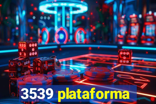 3539 plataforma